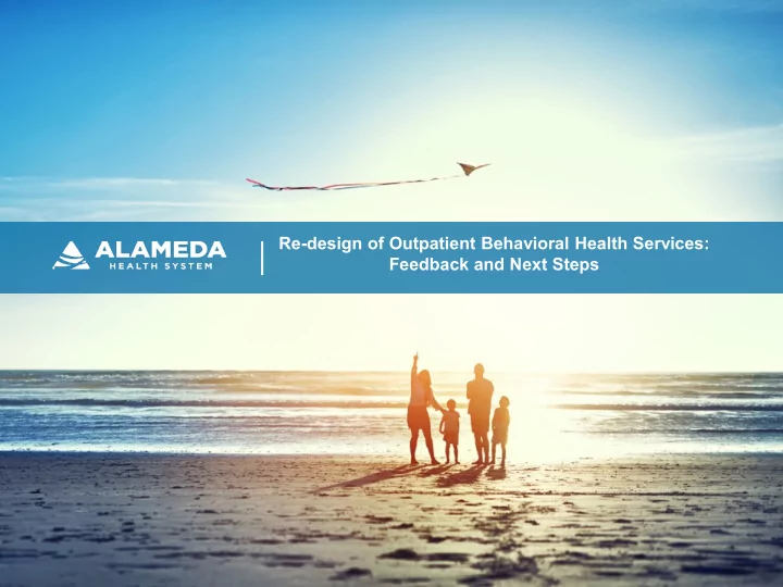 re design of outpatient behavioral health services