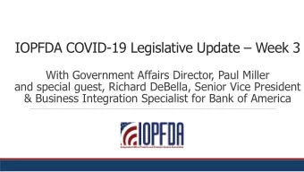 IOPFDA COVID-19 Legislative Update  Week 3  With Government Affairs Director, Paul Miller  and