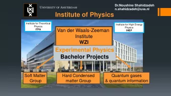 Institute of Physics  Institute for Theoritical  Institute for High Energy  Physics  Physics  ITFA