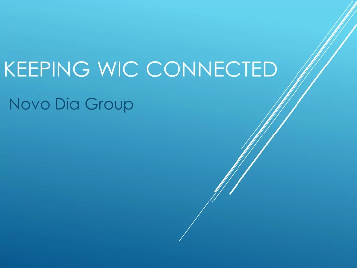 keeping wic connected