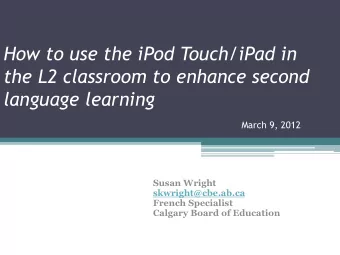 the L2 classroom to enhance second language learning  March 9, 2012  Susan Wright