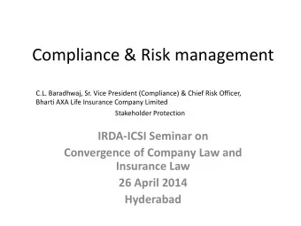 Compliance &amp; Risk management  C.L. Baradhwaj, Sr. Vice President (Compliance) &amp; Chief Risk