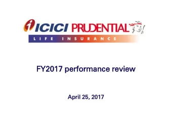 FY2  Y2017  017 perfo  forma  rmance  nce review  iew  Apr  pril  il 25,  , 2017  017  Agend  enda