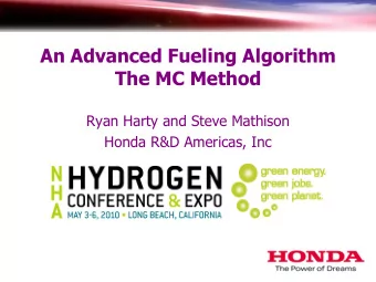 The MC Method  Ryan Harty and Steve Mathison  Honda R&amp;D Americas, Inc  2  Outline  Need for