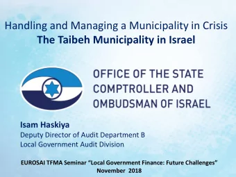 Handling and Managing a Municipality in Crisis  The Taibeh Municipality in Israel  Isam Haskiya