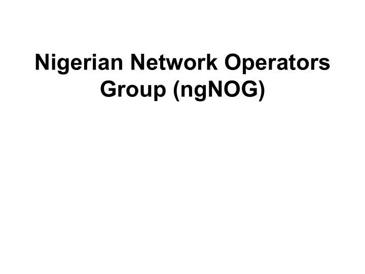 nigerian network operators group ngnog