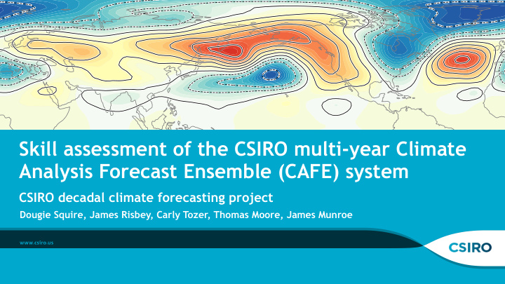 skill assessment of the csiro multi year climate analysis