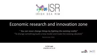 Economic research and innovation zone  You can never change things by fighting the existing
