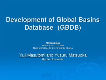 Development of Global Basins  Development of Global Basins  Database (GBDB)  (GBDB)  Database  AIM