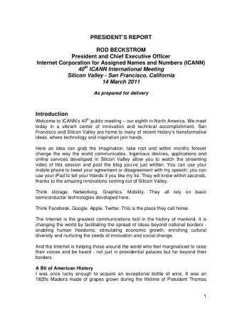 PRESIDENTS REPORT  ROD BECKSTROM  President and Chief Executive Officer  Internet Corporation