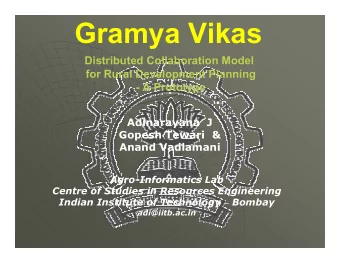 Gramya Vikas  Distributed Collaboration Model  for Rural Development Planning  - A Prototype