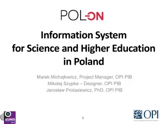 Information System  for Science and Higher Education  in Poland Marek Michajowicz , Project