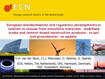 European standardisation and regulatory developments in  relation to release from monolithic