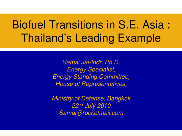 biofuel transitions in s e asia thailand s leading example