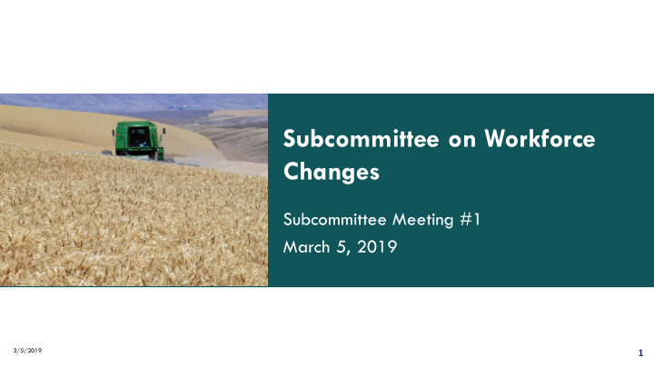 subcommittee on workforce changes