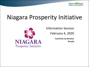 Niagara Prosperity Initiative  Information Session  February 4, 2020  FourPoints by Sheraton