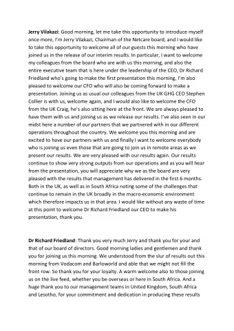 Jerry Vilakazi : Good morning, let me take this opportunity to introduce myself once more, Im