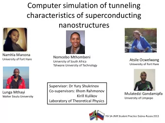 characteristics of superconducting  nanostructures  Namhla Manona  Nomcebo Mthombeni  University of