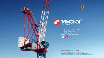 LR330  18t  www.raimondi.co  Raimondi Cranes is proudly headquartered in our ancestral home of