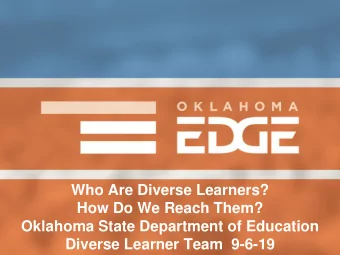 Who Are Diverse Learners?  How Do We Reach Them?  Oklahoma State Department of Education  Diverse