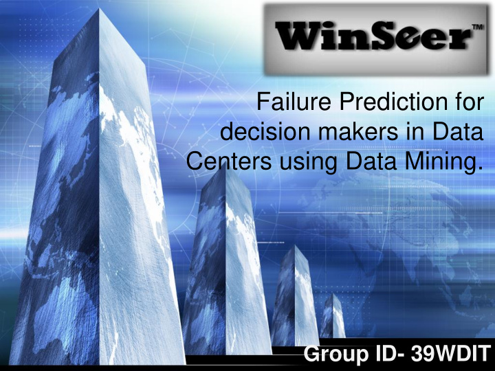 failure prediction for decision makers in data centers