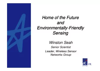 Home of the Future  Home of the Future  and  and  Environmentally-Friendly  Environmentally