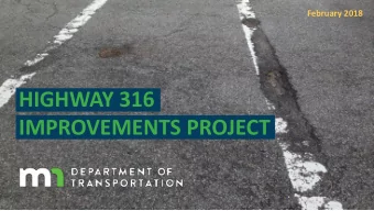 HIGHWAY 316  IMPROVEMENTS PROJECT  Agenda  A Message from the City  1  Project Area  2  Traffic
