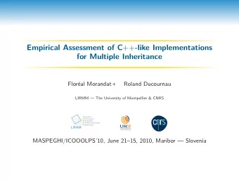 Empirical Assessment of C ++ -like Implementations  for Multiple Inheritance Floral Morandat