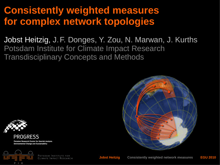 consistently weighted measures for complex network