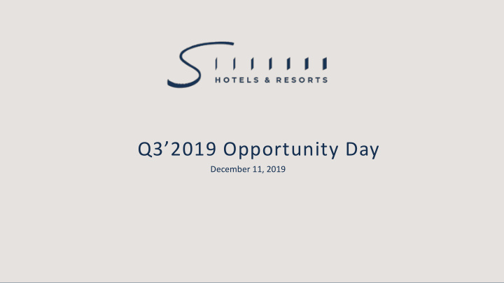 q3 2019 opportunity day