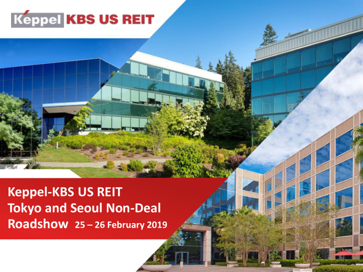 keppel kbs us reit tokyo and seoul non deal