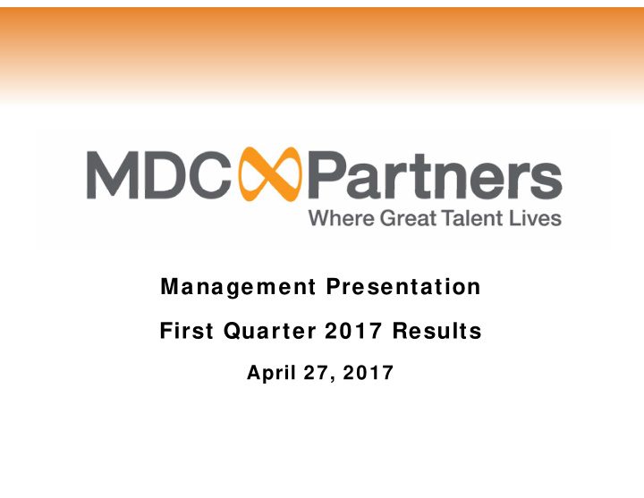 management presentation first quarter 2017 results