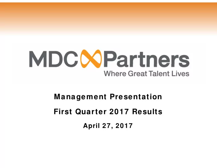 management presentation first quarter 2017 results