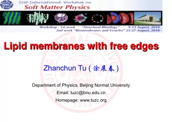 Lipid membranes with free edges  Lipid membranes with free edges Zhanchun Tu (  )