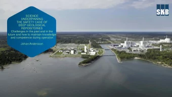 THE SAFETY CASE OF  DEEP GEOLOGICAL  REPOSITORIES  Challenges in the past and in the  future and