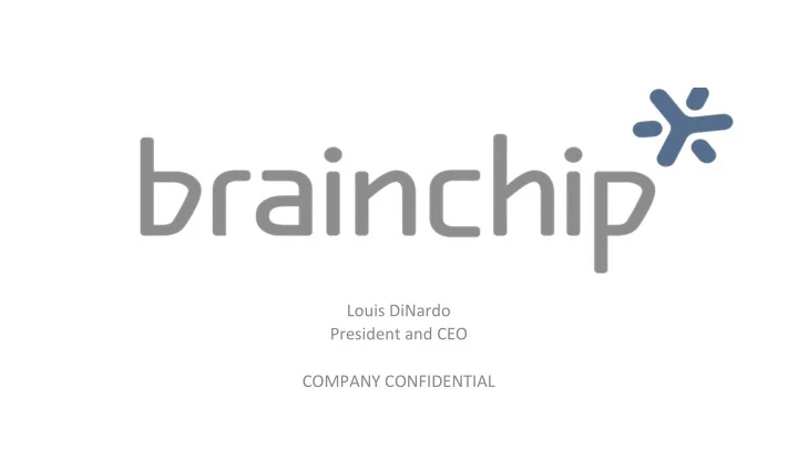louis dinardo president and ceo company confidential