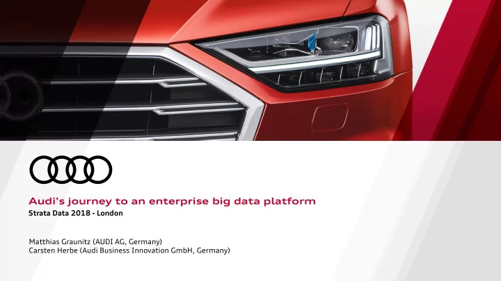 audi s journey to an enterprise big data platform