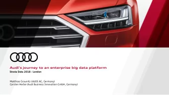 Audi's journey to an enterprise big data platform  Strata Data 2018 - London  Matthias Graunitz