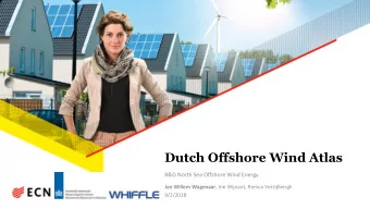 Dutch Offshore Wind Atlas  R&amp;D North Sea Offshore Wind Energy Jan Willem Wagenaar , Ine
