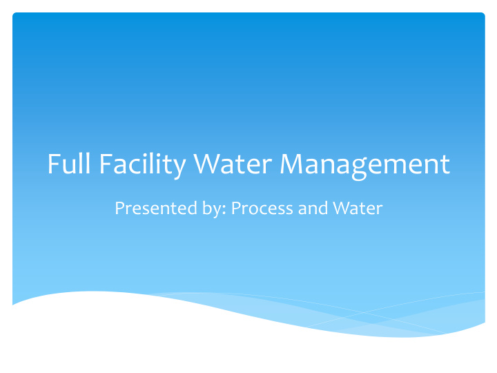full facility water management
