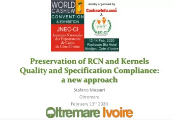 Preservation of RCN and Kernels  Quality and Specification Compliance:  a new approach  Stefano