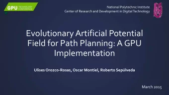 Evolutionary Artificial Potential  Field for Path Planning: A GPU  Implementation  Ulises