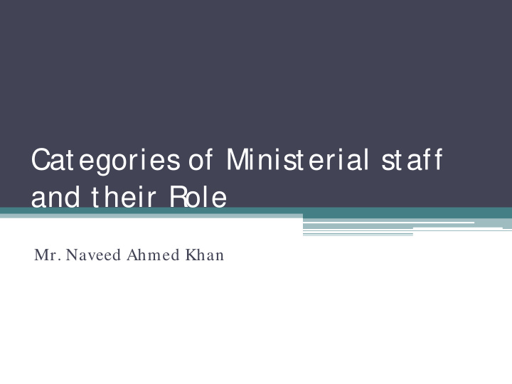 categories of ministerial staff and their role