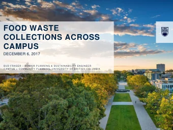 CAMPUS  DECEMBER 6, 2017 B U D  F R A S E R  S E N I O R  P L A N N I N G  &amp;  S U S T A I N