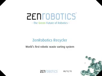ZenRobotics Recycler  Worlds first robotic waste sorting system  08/12/15  Why are cars made by