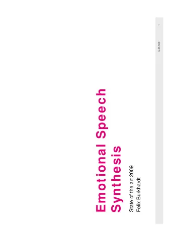 Emotional Speech  Synthesis  State of the art 2009  Felix Burkhardt  outline  how to model and