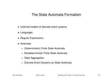 The State Automata Formalism  Untimed models of discrete event systems  Languages  Regular