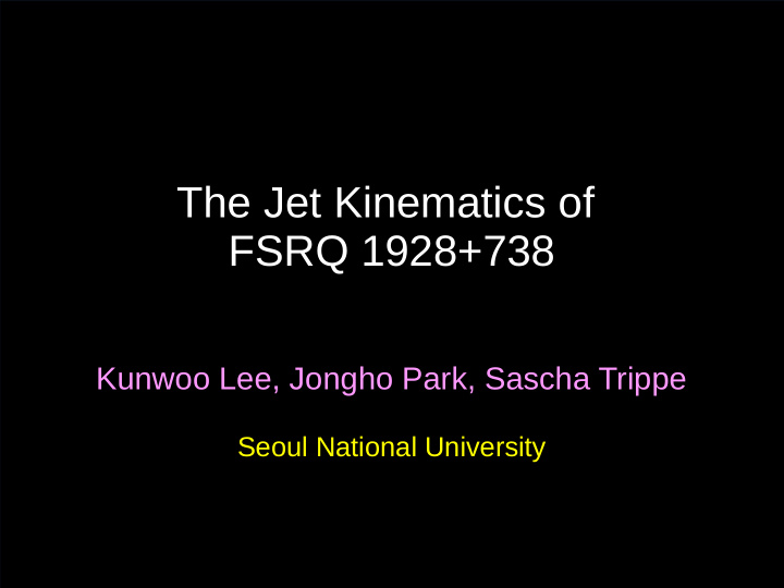 the jet kinematics of fsrq 1928 738