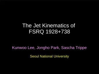 The Jet Kinematics of  FSRQ 1928+738  Kunwoo Lee, Jongho Park, Sascha Trippe  Seoul National