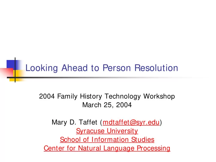 looking ahead to person resolution